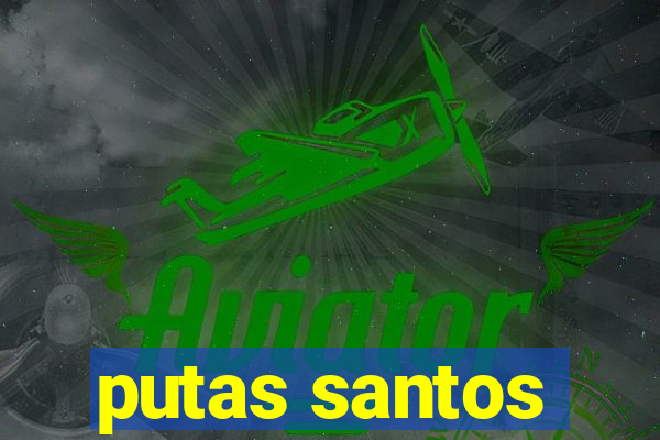 putas santos